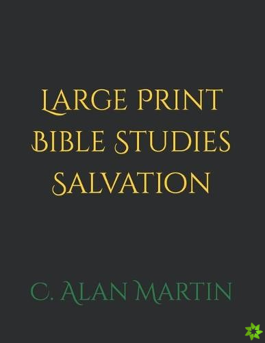 Large Print Bible Studies Salvation