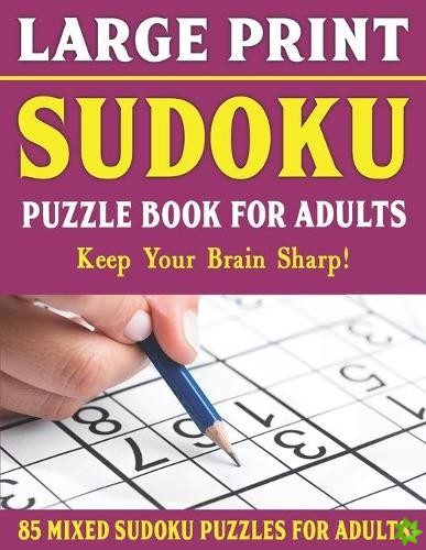 Large Print Sudoku Puzzle Book For Adults