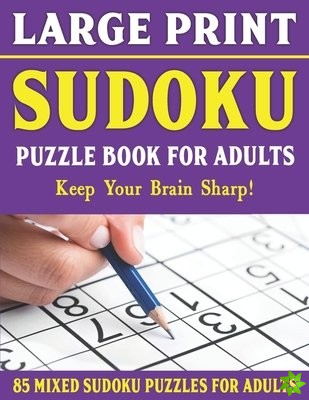 Large Print Sudoku Puzzle Book For Adults
