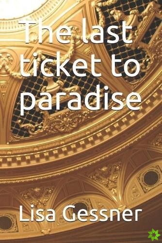 last ticket to paradise