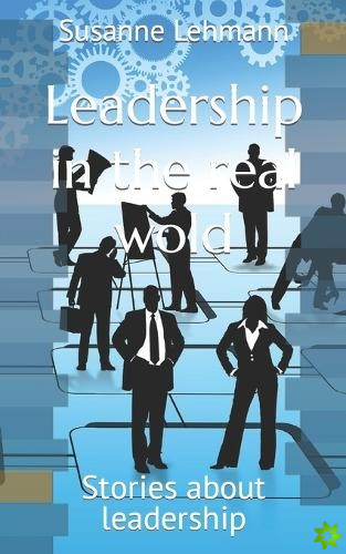 Leadership in the real wold