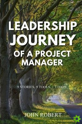 Leadership Journey of a Project Manager