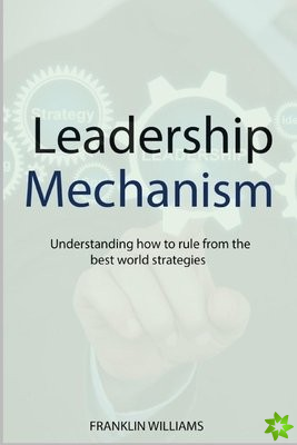 Leadership Mechanism