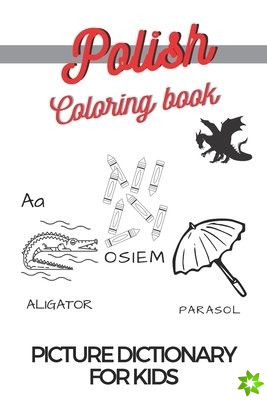 Learn Polish Coloring Book Picture Dictionary For Children