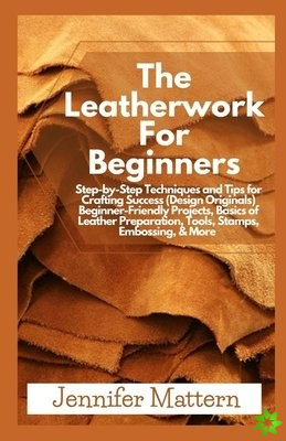 Leatherwork For Beginners