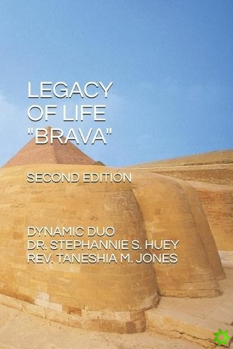Legacy of Life Brava
