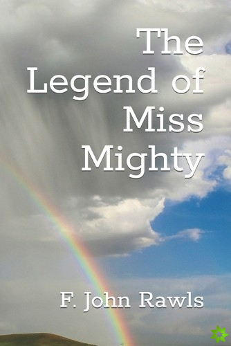 Legend of Miss Mighty