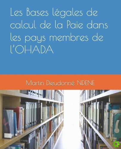 Les Bases legales de calcul de la Paie dans les pays membres de l'OHADA