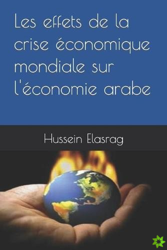 Les effets de la crise economique mondiale sur l'economie arabe