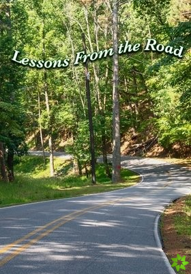 Lessons From the Road