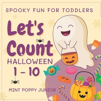 Let's Count Halloween Numbers 1-10 Spooky Fun For Toddlers