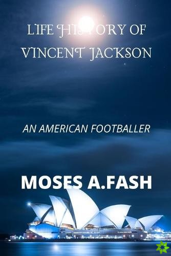 Life History of Vincent Jackson