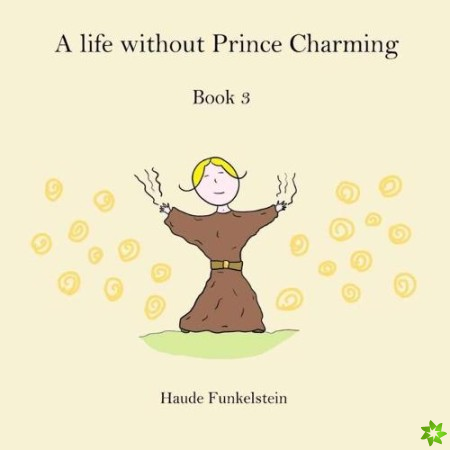 life without Prince Charming