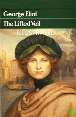 Lifted Veil Illustrated