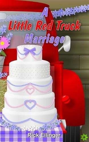 Little Red Truck Marriage