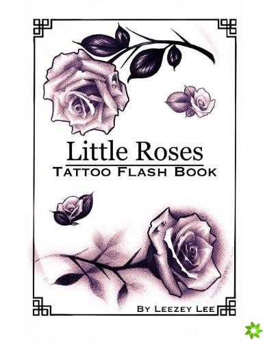 Little Roses Tattoo Flash Book