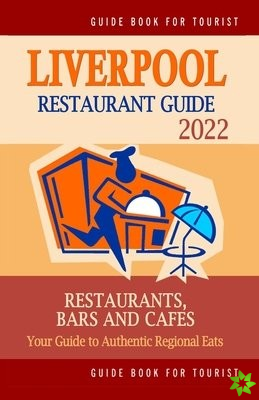 Liverpool Restaurant Guide 2022