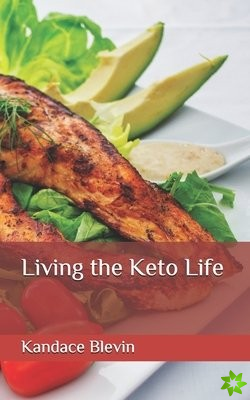 Living the Keto Life