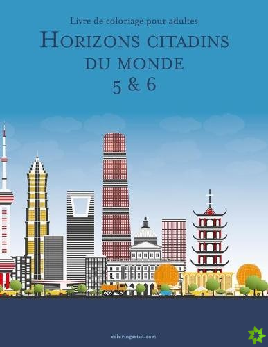 Livre de coloriage pour adultes Horizons citadins du monde 5 & 6