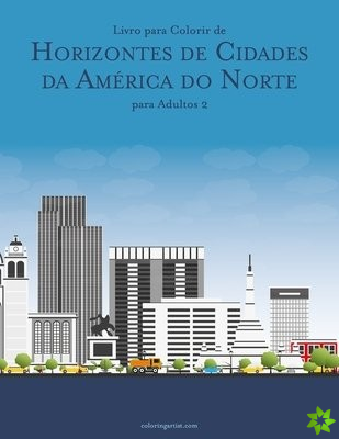 Livro para Colorir de Horizontes de Cidades da America do Norte para Adultos 2