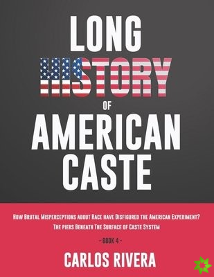 Long History of American Caste