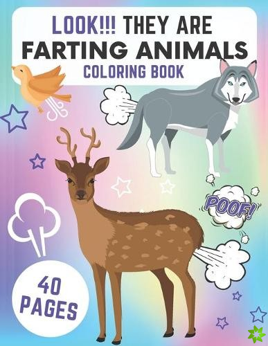 Look!!! They Are Farting Animals! Coloring Book