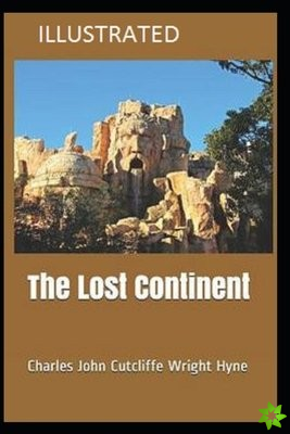 Lost Continent Illustrated