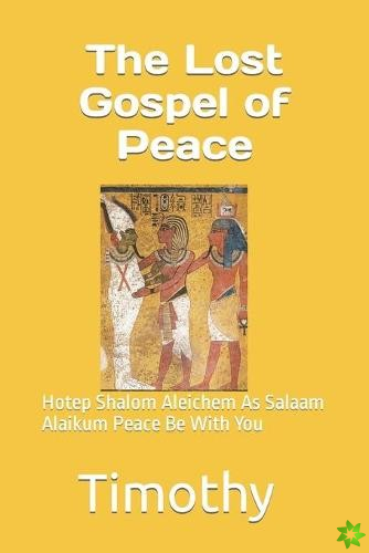 Lost Gospel of Peace
