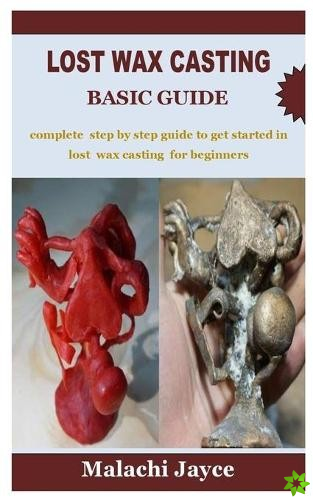 Lost Wax Casting Basic Guide