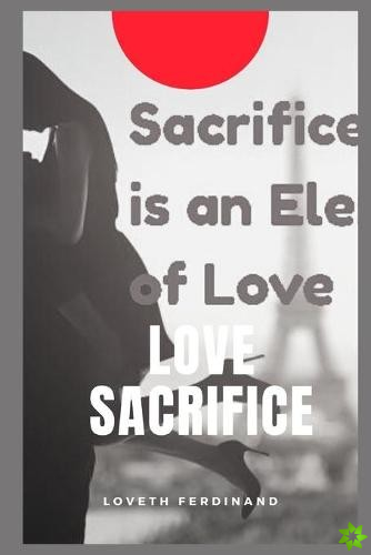 Love Sacrifice