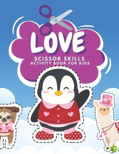 Love Scissor Skills Activity Book For Kids