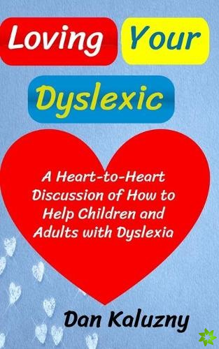 Loving Your Dyslexic