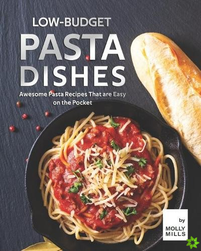 Low-Budget Pasta Dishes