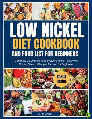 Low Nickel Diet Cookbook and Food List for Beginners