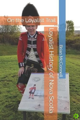 Loyalist History of Nova Scotia