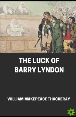 Luck of Barry Lyndon Annotated
