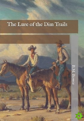 Lure of the Dim Trails