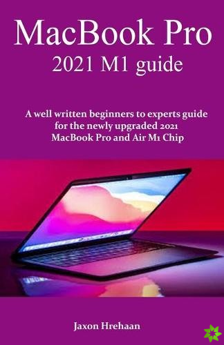 MacBook Pro 2021 M1 guide