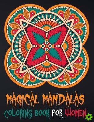 Magical Mandalas Coloring Book For Women