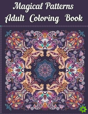 Magical Patterns Adult Coloring Book