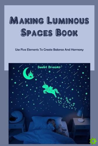 Making Luminous Spaces Book