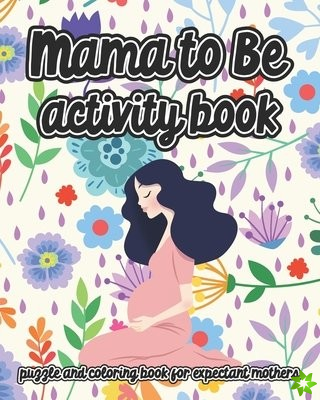 Mama To Be Activity Book