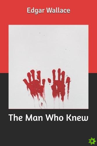 Man Who Knew