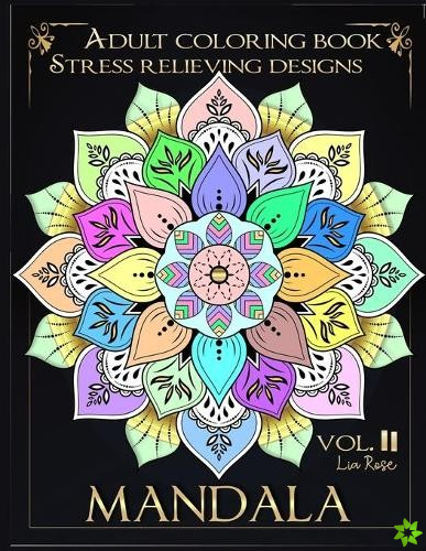 Mandala Adult Coloring Book Stress Relieving Designs vol.II