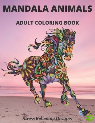 Mandala Animals Adult Coloring Book Stress Relieving Designs
