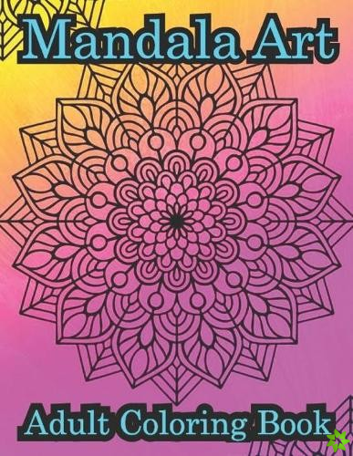 Mandala Art Adult Coloring Book