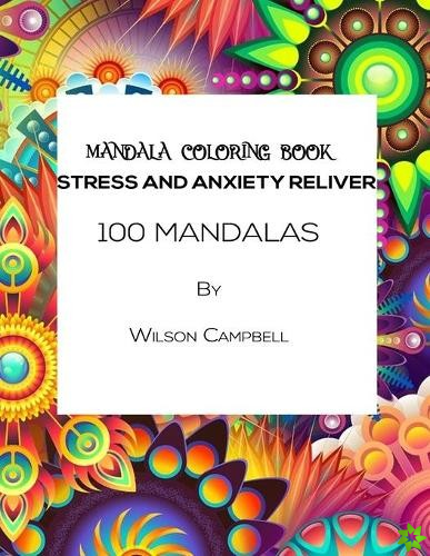 Mandalas Coloring Book - Stress and Anxiety Reliever
