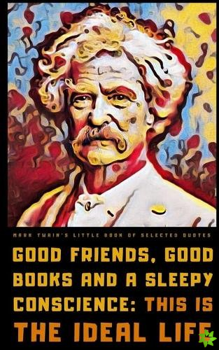 Mark Twain's Little Book of Selected Quotes