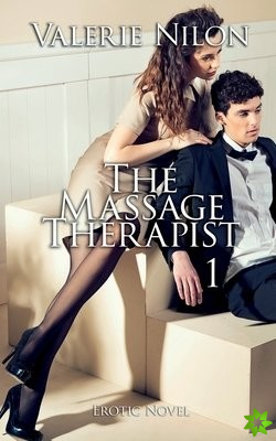 Massage Therapist 1 Erotic Novel