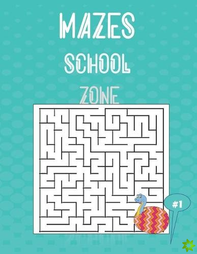 mazes school zone